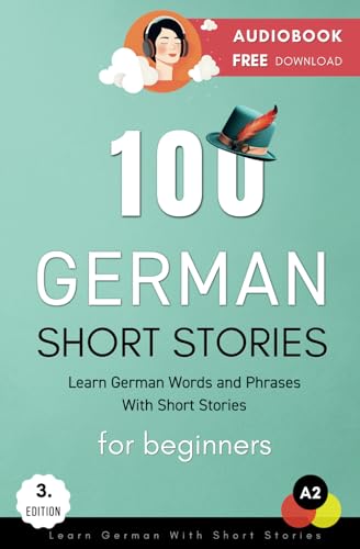 100 German Short Stories For Beginners Learn German With Short Stories: Audiobook Free Download