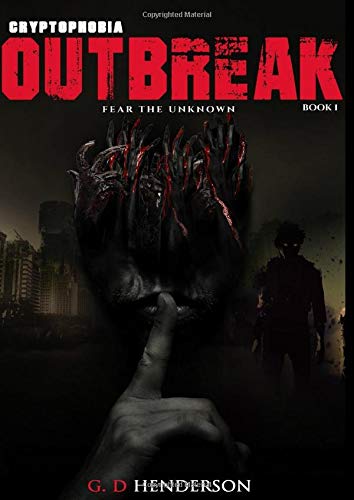 Outbreak: Fear the unknown (Cryptophobia)
