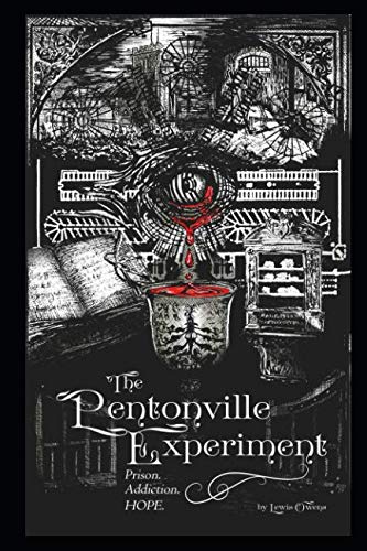 The Pentonville Experiment: Prison. Addiction. Hope.