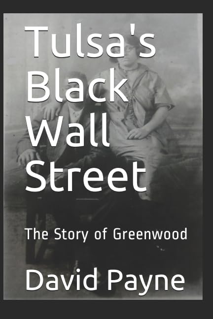 Tulsa's Black Wall Street: The Story of Greenwood