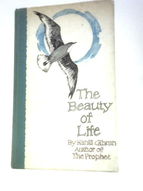The Beauty of Life