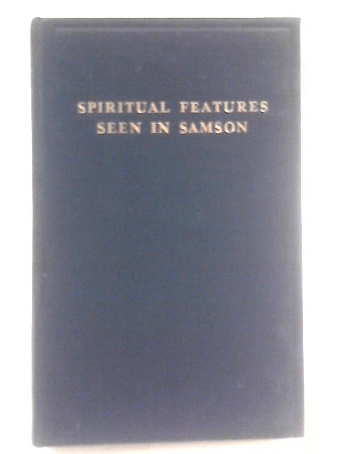 Spiritual Features Seen in Samson