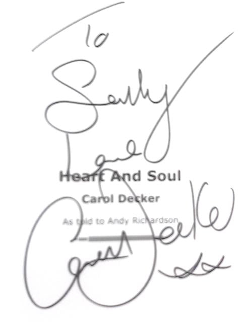 Heart and Soul: The Carol Decker Autobiography
