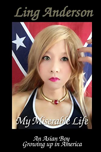 My Miserable Life as an Asian Boy Growing up in America