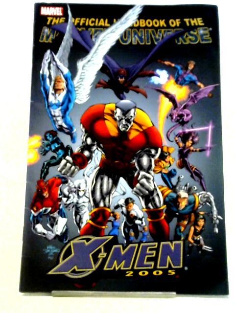 The Official Handbook of the Marvel Universe: X-Men 2005