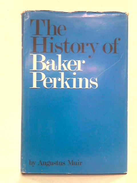 The History of Baker Perkins
