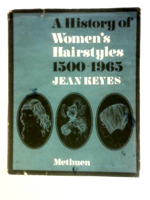 A Brief History of Women's Hairstyles 1500-1965