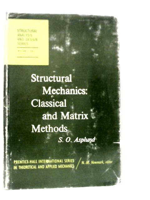 Structural Mechanics: Classical and Matrix Methods