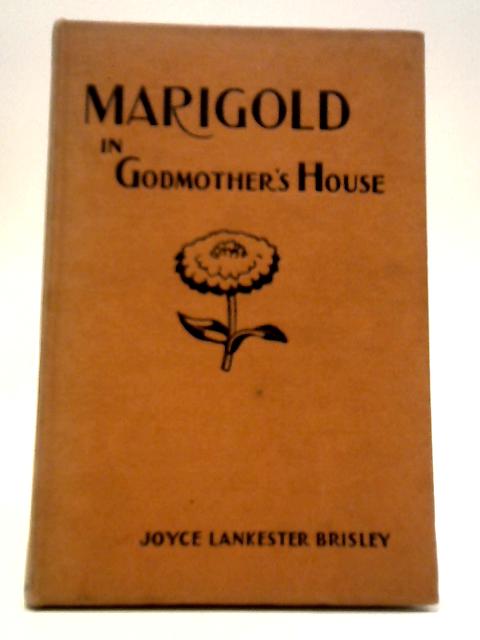 Marigold in Godmother's House