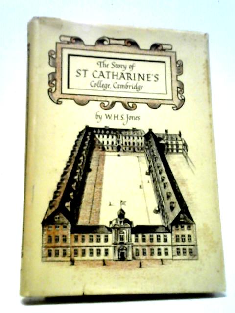The Story of St. Catharine's College, Cambridge