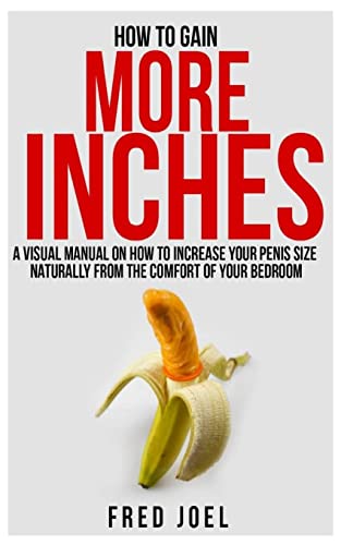 How to Gain More Inches