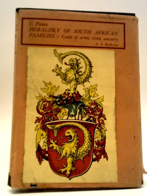 Heraldry Of South African Families: Coats Of Arms, Crests, Ancestry
