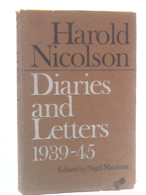 Harold Nicolson: Diaries And Letters 1939-45