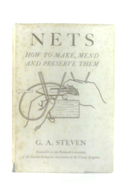 Nets: How To Make, Mend And Preserve Them