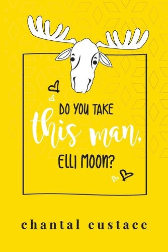 Do You Take this Man, Elli Moon?