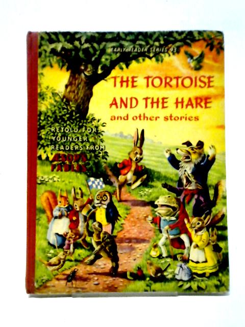 The Tortoise and the Hare and Other Stories from Aesop's Fables Retold for Very Young Readers