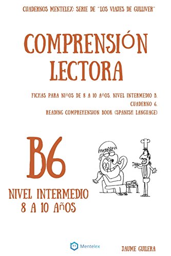 Cuadernos de comprension lectora para ninos de 8 a 10 anos.