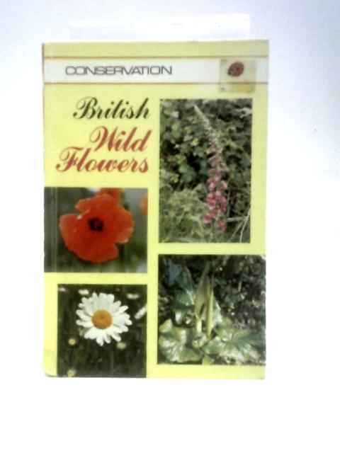 British Wild Flowers (Conservation, Series 727)