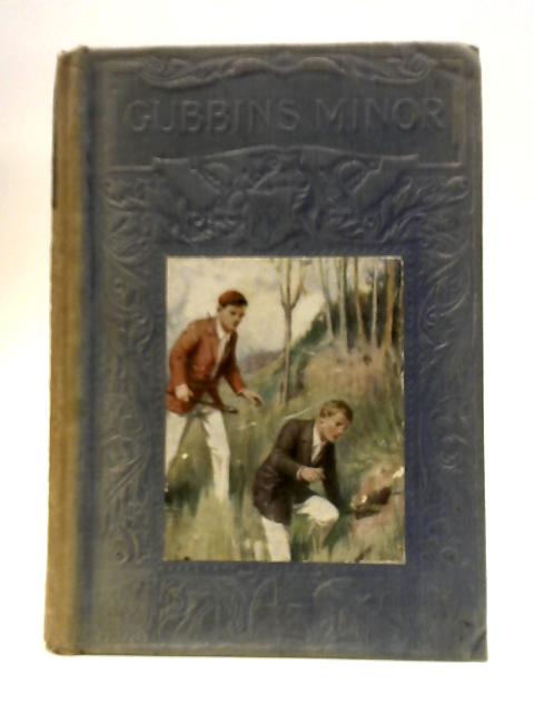 Gubbins Minor And Some Other Fellows