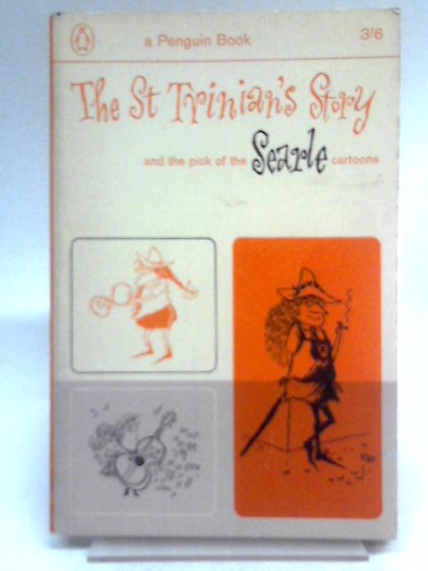 The St Trinian's Story And the Pick of the Searle Cartoons