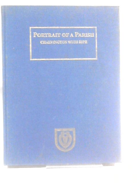 Portrait of a Parish: Chalvington with Ripe