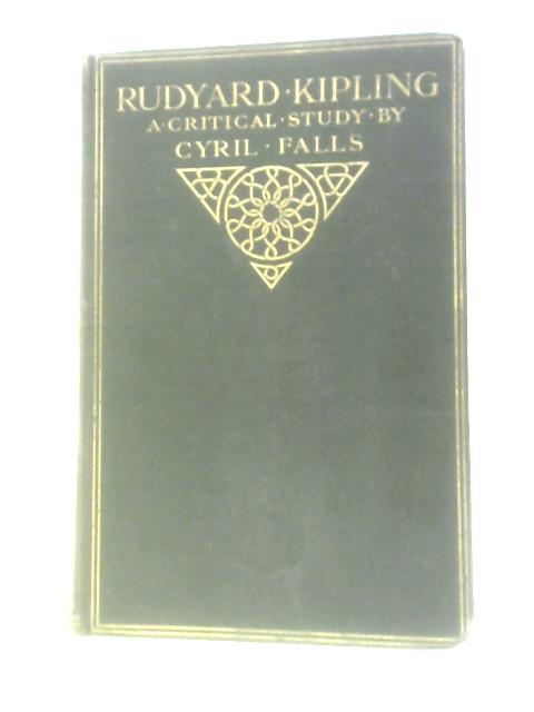 Rudyard Kipling, a Critical Study