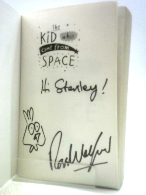 The Kid Who Came From Space