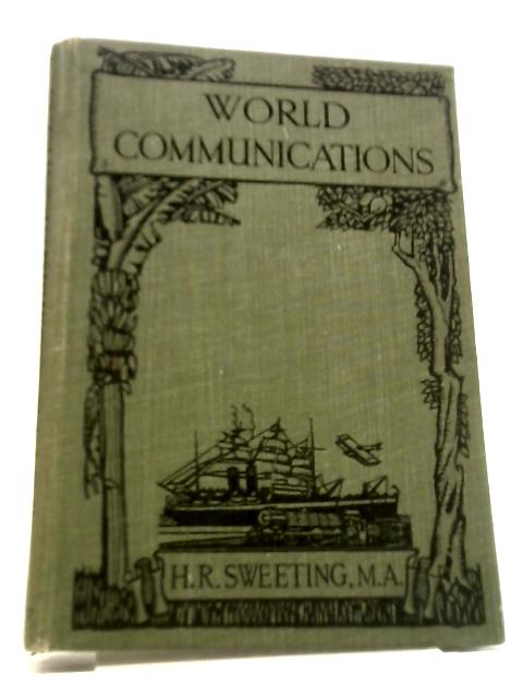 World Communications By land, Sea And Ocean