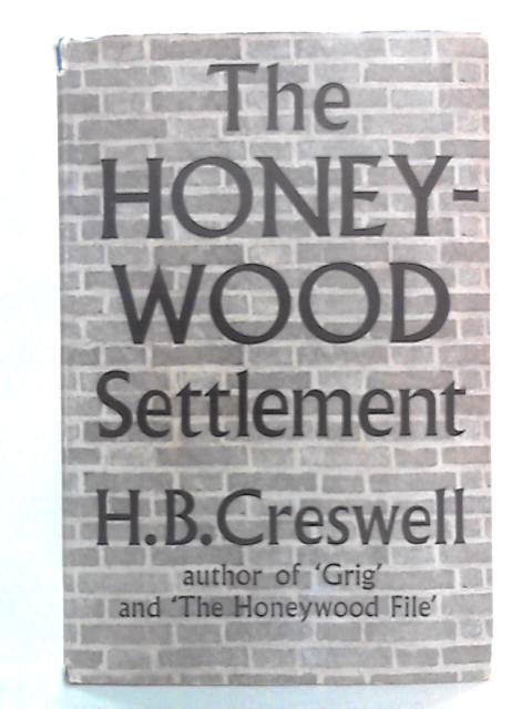 The Honeywood Settlement, A Continuation of The Honeywood File
