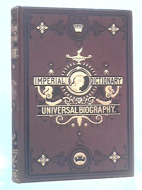 The Imperial Dictionary of Universal Biography, Vol. II