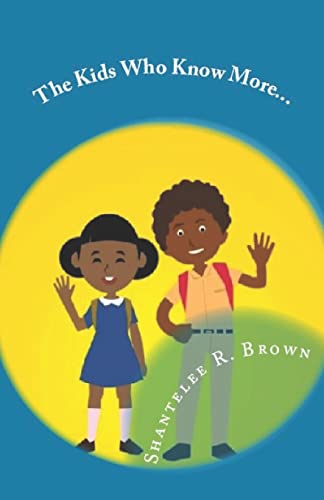 The kids Who Know More