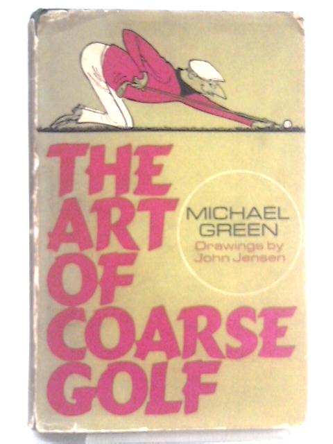The Art of Coarse Golf