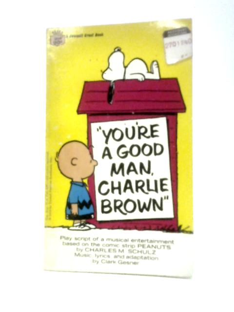 You're a Good Man, Charlie Brown!