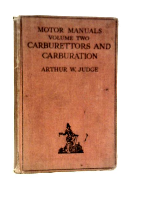 Carburettors and Carburation Volume II