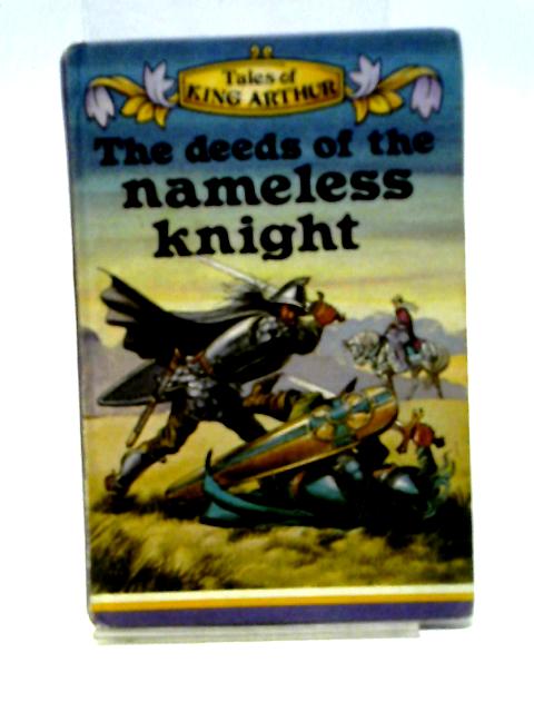 The Deeds of the Nameless Knight