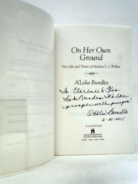 On Her Own Ground: The Life and Times of Madam C.J.Walker