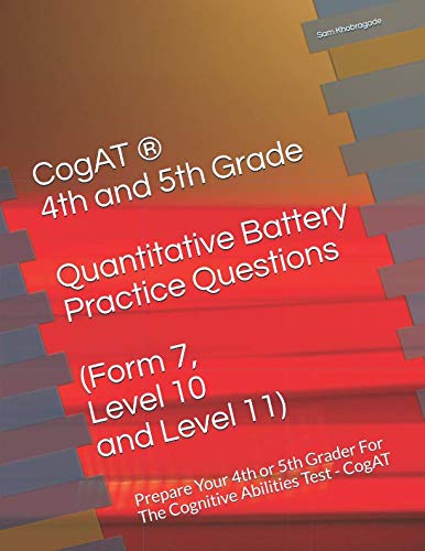 CogAT R th and th Grade Quantitative Battery Practice Questions Form Level and Level Prepare Your th or th Grader For The Cognitive Abilities Test CogAT