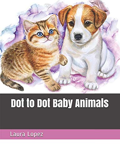 Dot to Dot Baby Animals (Large Print Adult Dot to Dot Puzzles)