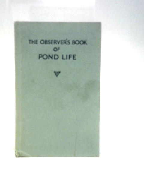 The Observer's Book Of Pond Life (Observer's Books; No.24)