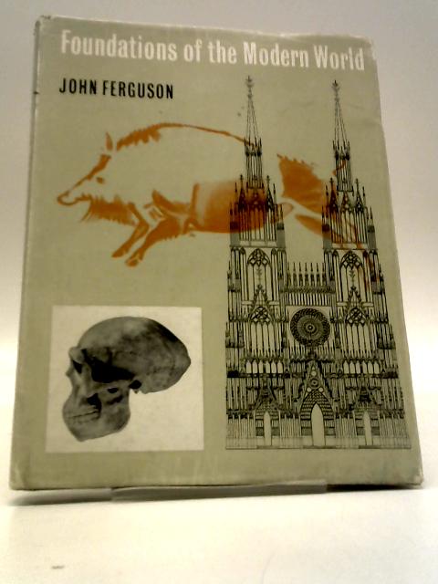 Foundations of the Modern World