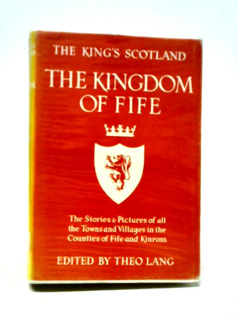 The Kingdom of Fife and Kinross-shire (King's Scotland series)