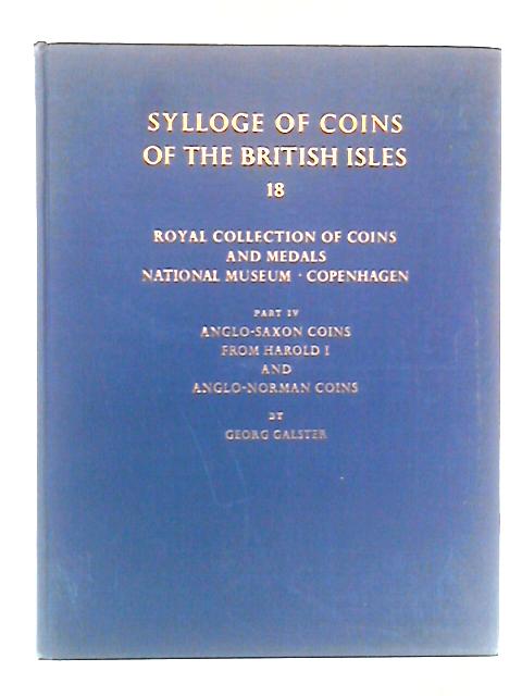 Sylloge of Coins of the British Isles, Part IV: Anglo-Saxon Coins from Harold I & Anglo-Norman Coins