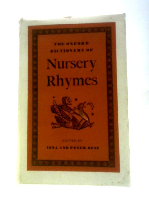 The Oxford Dictionary of Nursery Rhymes