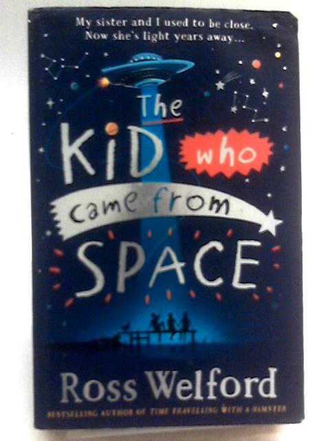 The Kid Who Came From Space