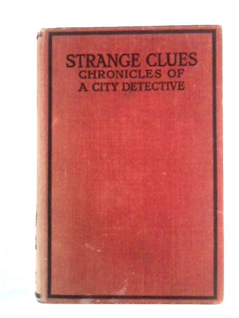 Strange Clues: Chronicles of a City Detective