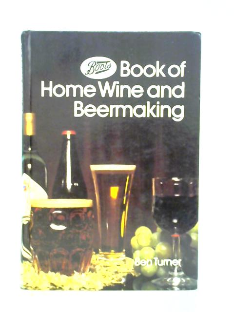 The Boots Book of Home Wine and Beermaking