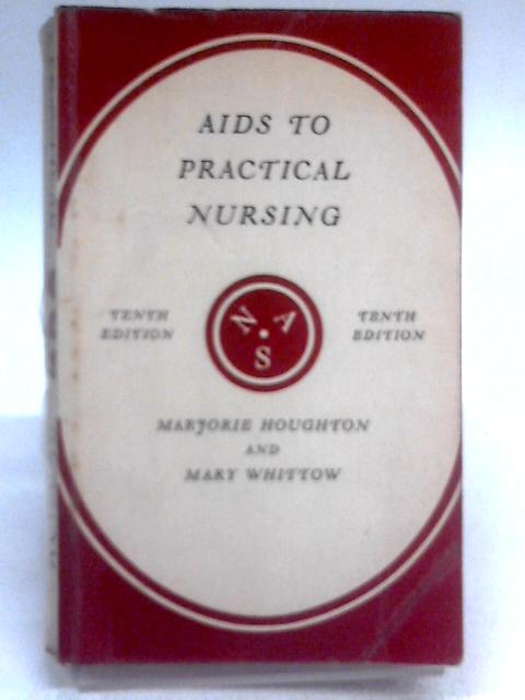 Aids to Practical Nursing, a Complete Textbook for the Nurse