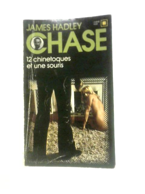12 Chinetoques Et Une Souris