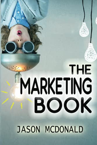 The Marketing Book a Marketing Plan for Your Business Made Easy via Think Do Measure Edition