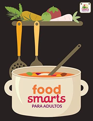 Food Smarts para Adultos: Adult Workbook (Spanish) (Food Smarts Curriculum)